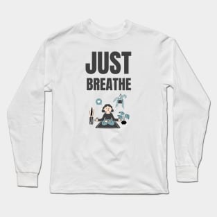 Just Breathe Long Sleeve T-Shirt